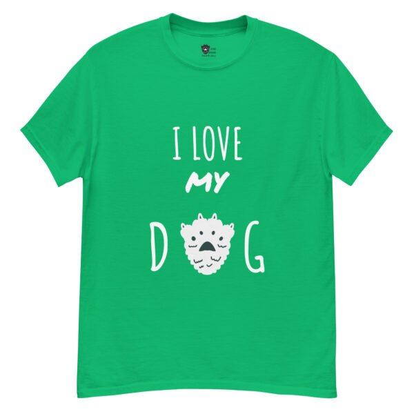 I love my Dog Unisex Tee - Image 9