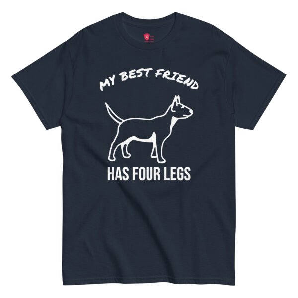 My Best Friend Has Four Legs Unisex Tee - dog lover shirt